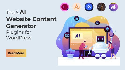 Top 5 AI Website Content Generator Plugins for WordPress